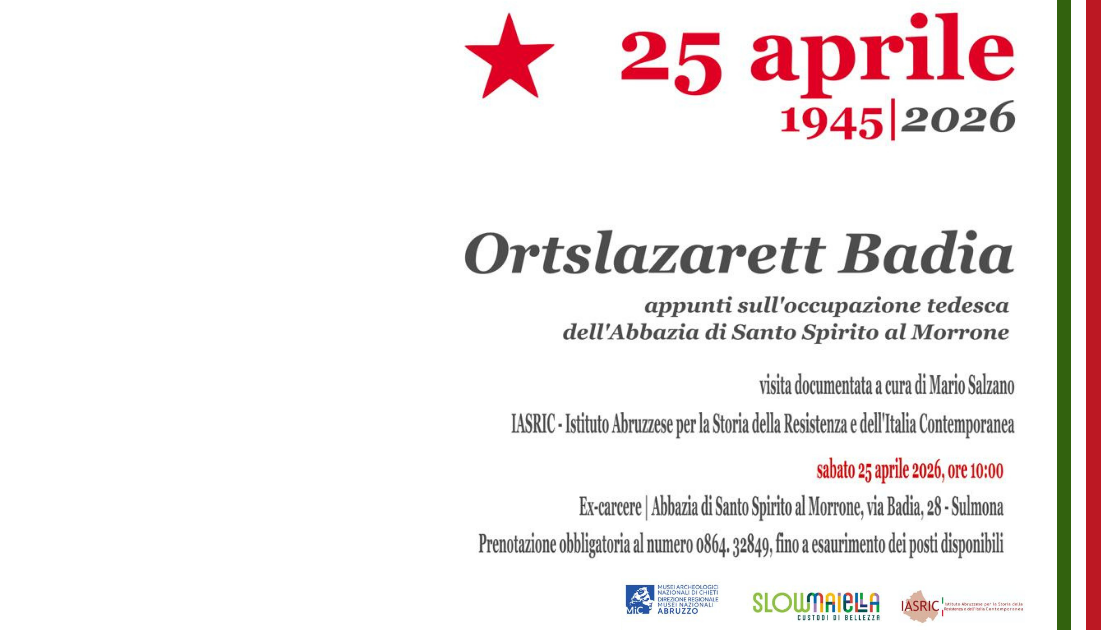 Festa della Liberazione 2026. Ortslazarett Badia. Appunti sull'occupazione tedesca dell'Abbazia di Santo Spirito al Morrone